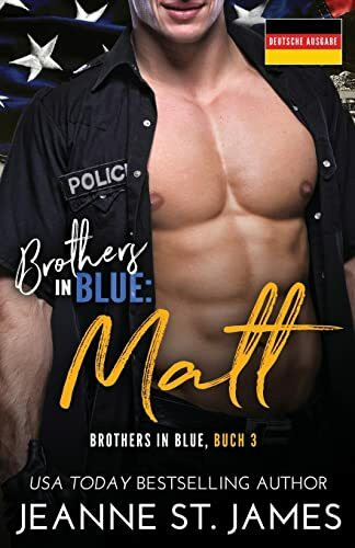 Brothers in Blue: Matt: Deutsche Ausgabe (Brothers in Blue (Deutsche Ausgabe), Band 3)