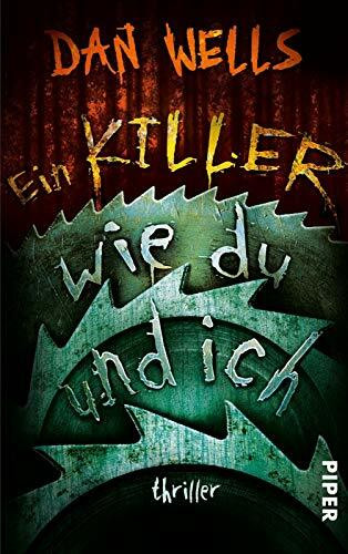 Ein Killer wie du und ich (Serienkiller 6): Thriller