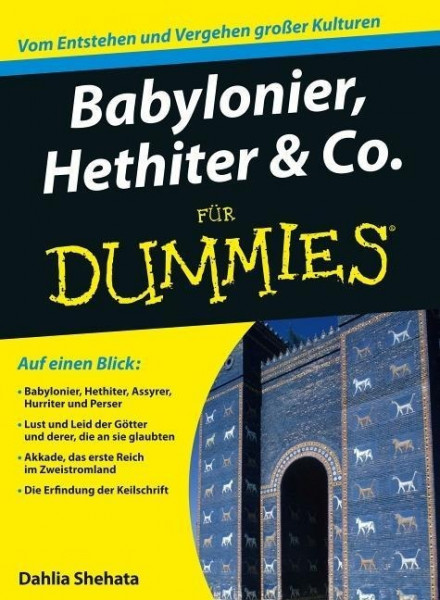 Babylonier, Hethiter & Co. für Dummies