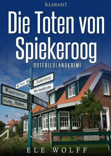 Die Toten von Spiekeroog. Ostfrieslandkrimi (Janneke Hoogestraat ermittelt)