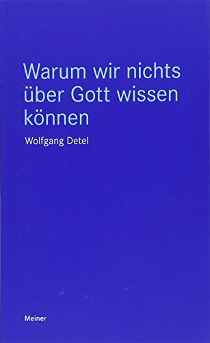 Warum wir nichts über Gott wissen können: Ein Beitrag zum religiösen Agnostizismus (Blaue Reihe)