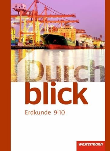 Durchblick Erdkunde - Ausgabe 2015: Schulbuch 9 / 10
