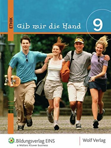 Gib mir die Hand - Ethik: Schülerbuch 9 / M9