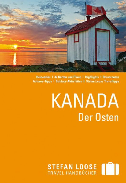 Stefan Loose Reiseführer Kanada Der Osten: mit Reiseatlas