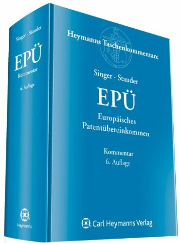 Europäisches Patentübereinkommen (EPÜ): Kommentar