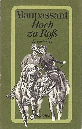 Hoch zu Ross und andere Erzählungen.