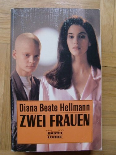 Zwei Frauen: Roman