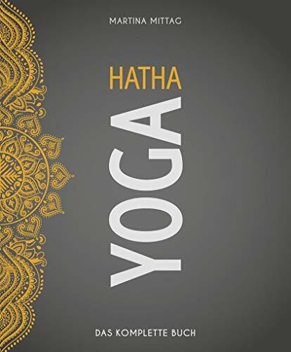 Hatha Yoga: Das komplette Buch (Wo Sport Spaß macht) Hatha Yoga: Das komplette Buch (Wo Sport Spaß macht)