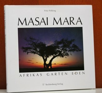 Masai Mara: Afrikas Garten Eden