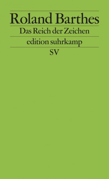 Das Reich der Zeichen (edition suhrkamp)