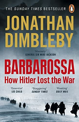 Barbarossa: How Hitler Lost the War