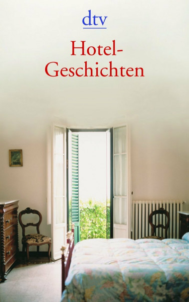 Hotel-Geschichten: Originalausg. (dtv Literatur)
