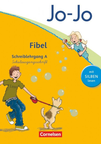 Jo-Jo Fibel - Aktuelle allgemeine Ausgabe. Schreiblehrgang A in Schulausgangsschrift