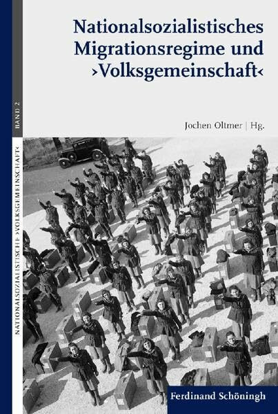 Nationalsozialistisches Migrationsregime und 'Volksgemeinschaft' (Nationalsozialistische ›Volksgemeinschaft‹)