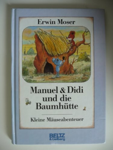 Manuel & Didi und die Baumhütte (Beltz & Gelberg)