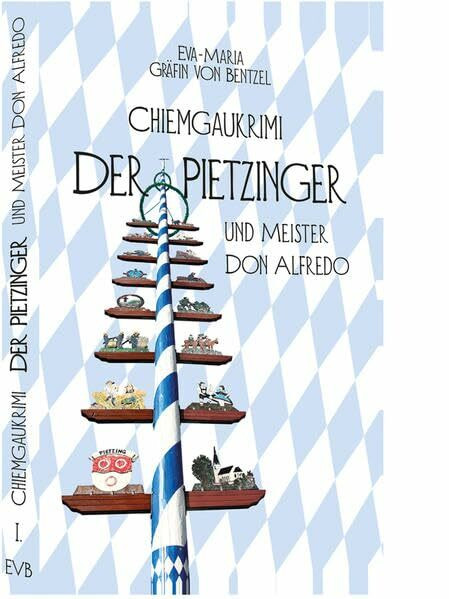 Der Pietzinger I: Und Meister Don Alfredo