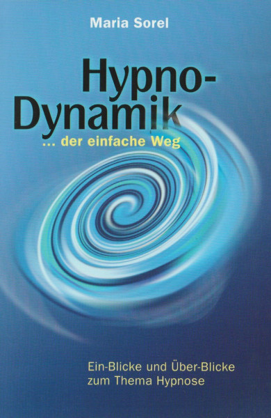Hypno-Dynamik ... der einfache Weg