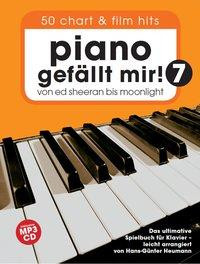 Piano gefällt Mir! 50 Chart und Film Hits - Band 7 (Book & Audio)