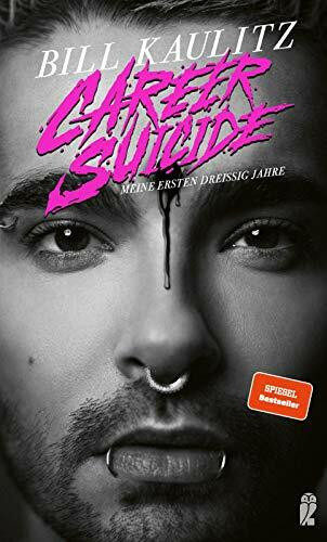 Ullstein Hardcover Career Suicide, Meine Ersten Dreißig Jahre | Die Autobiografie Von Tokio Hotel-Sänger Bill Kau...