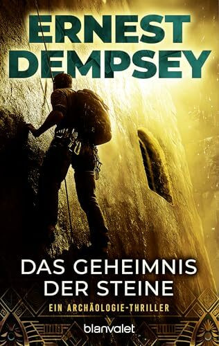 Das Geheimnis der Steine: Ein Archäologie-Thriller (Die Sean-Wyatt-Thriller, Band 1)