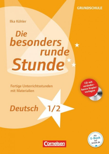 Die besonders runde Stunde: Grundschule Deutsch Klasse 1/2