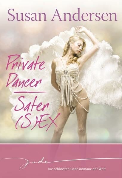 Private Dancer/Safer (S)ex: 2 Romane in 1 Bd. (JADE)
