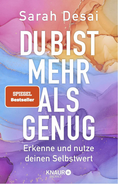 Du bist mehr als genug: Erkenne und nutze deinen Selbstwert