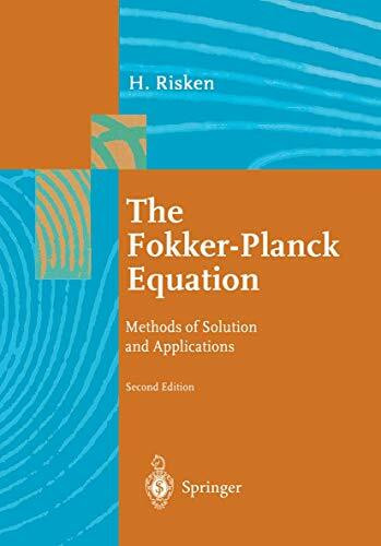 The Fokker-Planck Equation: Methods Of Solution And Applications (Springer Series in Synergetics, 18, Band 18)