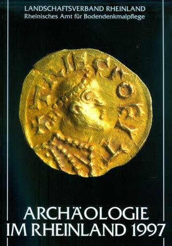 Archäologie im Rheinland 1997