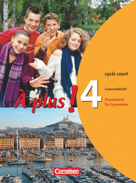 À plus! Ausgabe 2004. Band 4 (cycle court). Grammatikheft