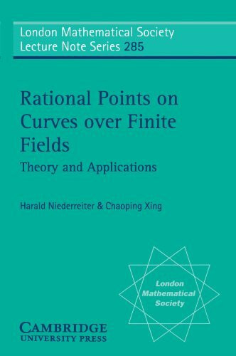 Rational Points on Curves over Finite Fields: Theory and Applications (London Mathematical Society Lecture Note Series)