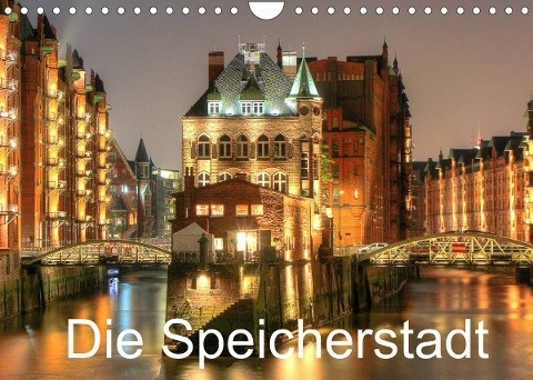 Die Speicherstadt (Wandkalender 2022 DIN A4 quer)