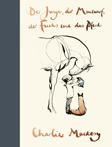Der Junge, der Maulwurf, der Fuchs und das Pferd: Ein Geschenkbuch für alle, die ein bisschen Mut verschenken wollen | Denk immer dran: Das Original