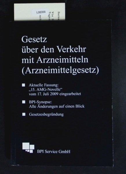 Gesetz über den Verkehr mit Arzneimitteln (Arzneimittelgesetz): 15. AMG Novelle