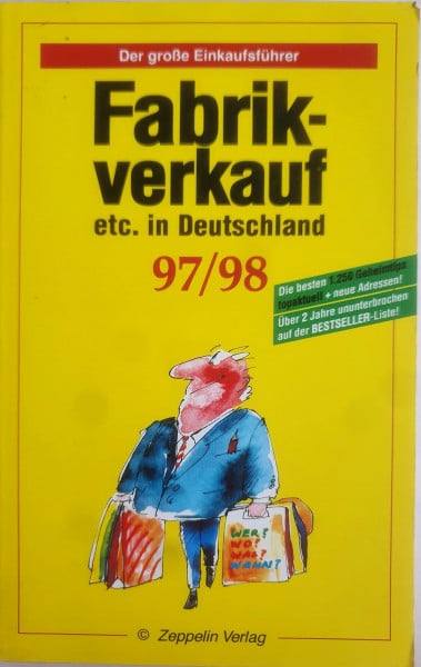 Fabrikverkauf etc. in Deutschland 97/98. Der große Einkaufsführer