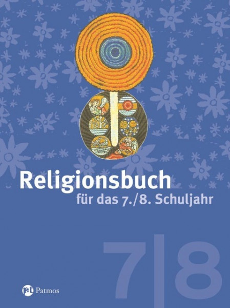 Religionsbuch für das 7./8. Schuljahr - Neuausgabe