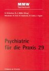 Psychiatrie für die Praxis, Bd.29