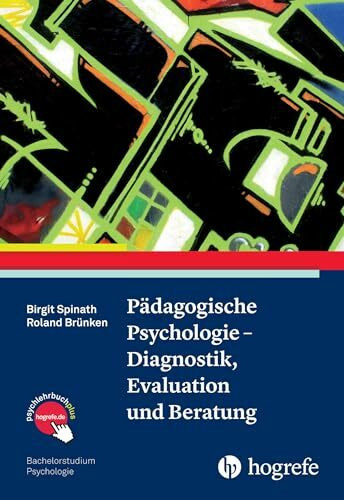 Pädagogische Psychologie – Diagnostik, Evaluation und Beratung (Bachelorstudium Psychologie)
