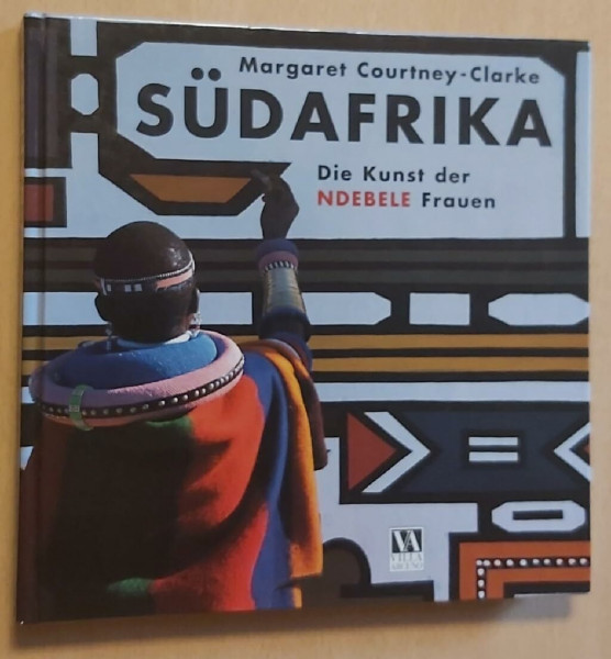 Südafrika. Die Kunst der Ndebele-Frauen