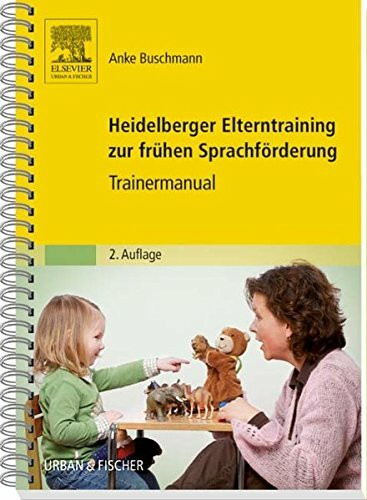 Heidelberger Elterntraining zur frühen Sprachförderung: Trainermanual