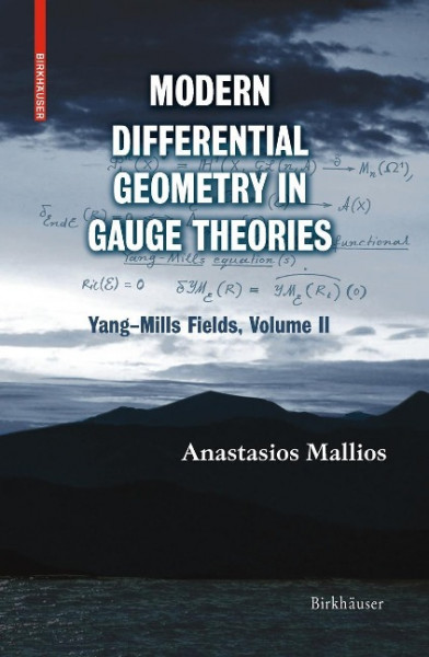 Modern Differential Geometry in Gauge Theories 2