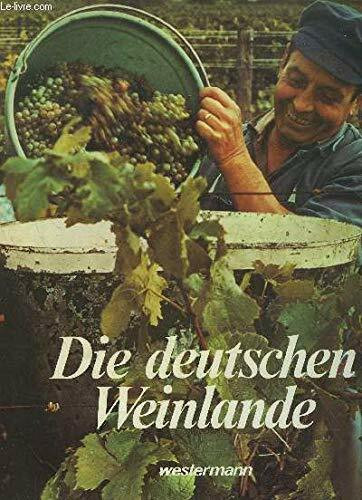 Die deutschen Weinlande. Wein und Reisen in Deutschland