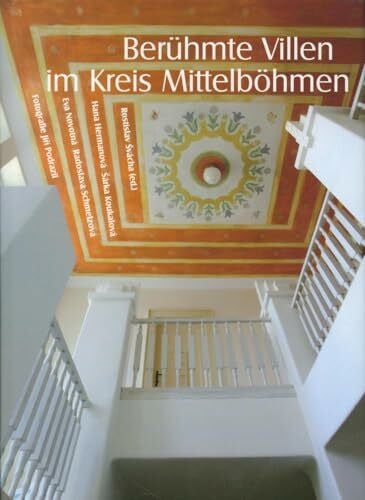 Rostislav Svacha (ed.) " Berühmte Villen im Kreis Mittelböhmen" (Tschechien, Hardcover, 2011)deutscher Text