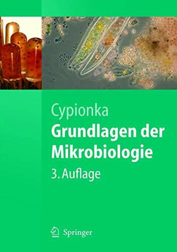 Grundlagen der Mikrobiologie (Springer-Lehrbuch)