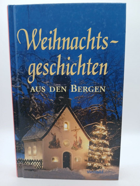 Weihnachtsgeschichten aus den Bergen