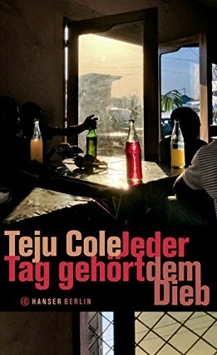 Jeder Tag gehört dem Dieb: Ausgezeichnet mit dem Windham-Campbell Prize, Fiction 2015