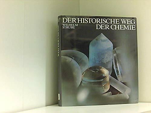 Der historische Weg der Chemie