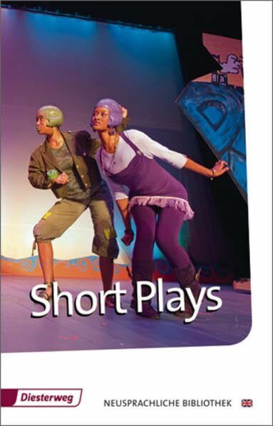 Short Plays: Textbook (Diesterwegs Neusprachliche Bibliothek - Englische Abteilung: Sekundarstufe II)