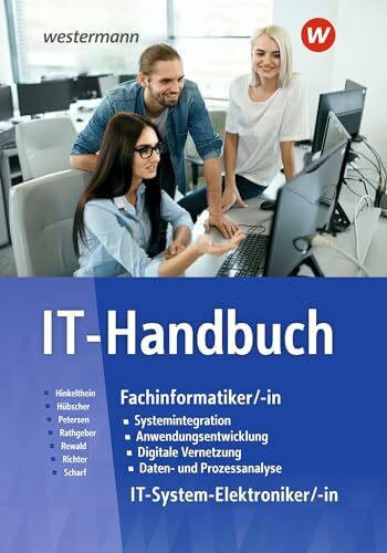 IT-Handbuch: Technik Schulbuch (IT-Handbuch IT-Systemelektroniker/-in Fachinformatiker/-in)