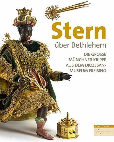 Stern über Bethlehem: Die Große Münchner Krippe aus dem Diözesanmuseum Freising